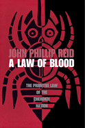 A law of blood; the primitive law of the Cherokee nation.