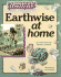 Earthwise at Home: A Guide to the Care and Feeding of Your Planet
