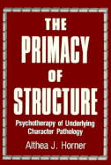 Primacy of Structure