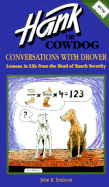 Hank the Cowdog Conversations with Drover