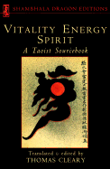Vitality, Energy, Spirit: A Taoist Sourcebook