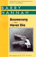Boomerang and Never Die