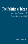 The Politics of Ideas and the Spread of Enterprise Zones