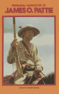 The Personal Narrative of James O. Pattie