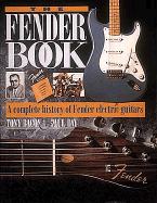 The Fender Book: A Complete History of Fender Electric Guitars