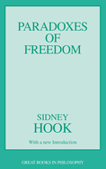 The paradoxes of freedom.
