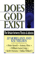 Does God Exist?: The Debate Between Theists & Atheists
