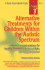 Alternative Treatments for Children Within the Autistic Spectrum