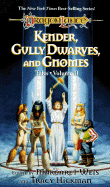 Kender, Gully Dwarves and Gnomes