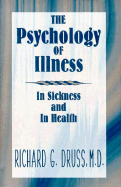 Psychology of Illness: In Sickness & in Health