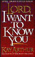 Lord, I Want to Know You