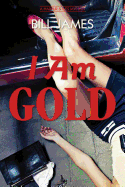 I Am Gold