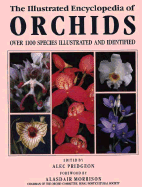 The Illustrated Encyclopedia of Orchids