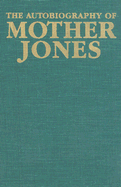 Autobiography of Mother Jones