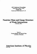 Neutrino Mass and Gauge Structure of Weak Interactions
