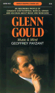 Glenn Gould Music and Mind