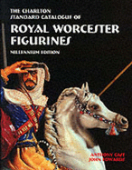 Royal Worcester Figurines (2nd Edition): Millennium edition: The Charlton Standard Catalogue