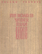 The Road Is Wider Than Long: An Image Diary from the Balkans July-August 1938; Series of Surrealist Poetry; London Gallery Editions
