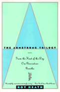 The Armstrong Trilogy: From the Heat of the Day, One Generation, and Genetha