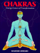 Chakras: Energy Centers of Transformation