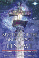 The Mysteries of the Great Cross of Hendaye: Developing Your Practice as an Art Form, a Physical Therapy, and a Guiding Philosophy