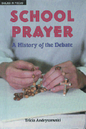 School Prayer: A History of the Debate