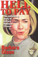 Hell to Pay, Revised and Updated: The Unfolding Story of Hillary Rodham Clinton