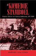 The Komedie Stamboel: Popular Theater in Colonial Indonesia, 1891-1903