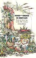 Food and Drink in Britain: From the Stone Age to the 19th Century