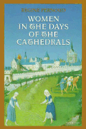 Women in the Days of the Cathedrals