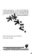 Drug Abuse: Opposing Viewpoints