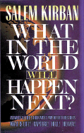 What in the World Will Happen Next?