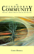 The Findhorn Community: Creating a Human Identity for the 21st Century