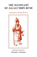 The Mathnawi of Jalaluddin Rumi, Volume 4