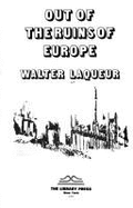 Out of the ruins of Europe
