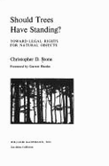 Should Trees Have Standing?: Toward Legal Rights for Natural Objects