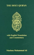 The Holy Qur'an with English Translation and Commentary