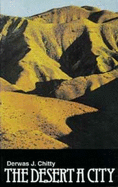 The Desert a City: An Introduction to the Study of Egyptian and Palestian Monasticism Under the Christian Empire