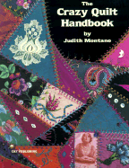 The Crazy Quilt Handbook