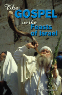 Gospel in the Feasts of Israel