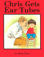 Chris Gets Ear Tubes English