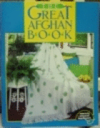 American School of Needlework Presents the Great Afghan Book