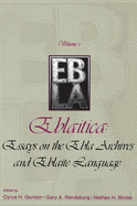 9780931464348: Eblaitica: Essays on the Ebla Archives and Eblaite ... 9780931464348: Eblaitica: Essays on the Ebla Archives and Eblaite ...