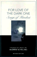 For Love of the Dark One: Songs of Mirabai
