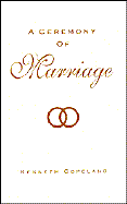 A Ceremony of Marriage