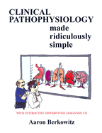 Pathophysiology Made Ridiculously Simple