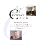 At Century's End: Norwegian Artists and the Figurative Tradition, 1880/1990