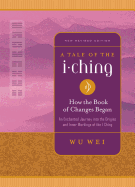 A Tale of the I Ching: How the Book of Changes Began