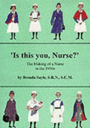 Is This You, Nurse?