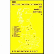 British County Catalogue of Postal History: v. 5